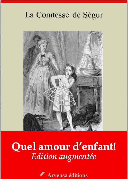 Cover of the book Quel amour d’enfant! by La Ségur, Arvensa Editions