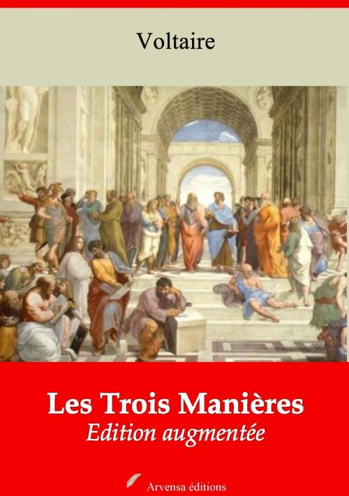 Cover of the book Les Trois Manières by Voltaire, Arvensa Editions