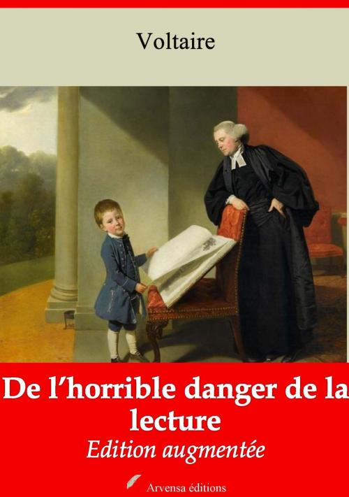 Cover of the book De l’horrible danger de la lecture by Voltaire, Arvensa Editions