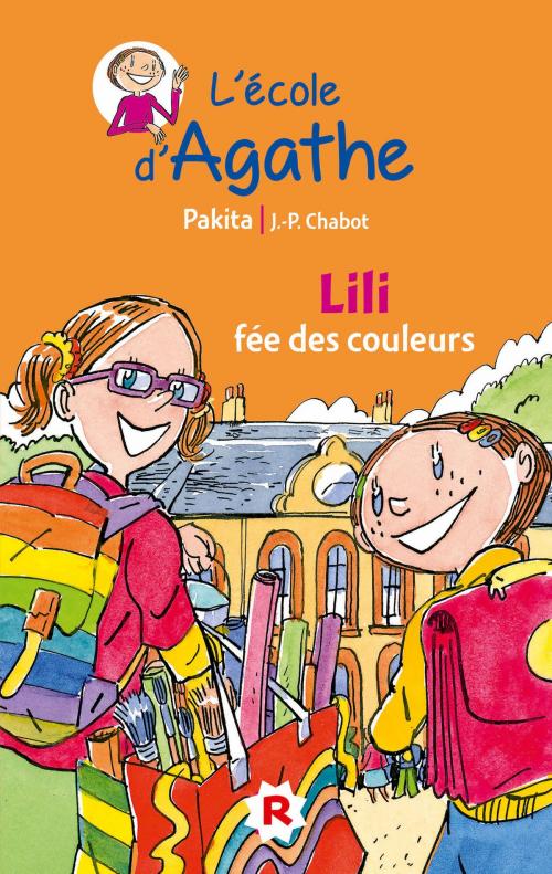 Cover of the book Lili fée des couleurs by Pakita, Rageot Editeur
