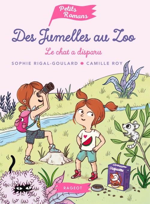 Cover of the book Des jumelles au zoo - Le chat a disparu by Sophie Rigal-Goulard, Rageot Editeur