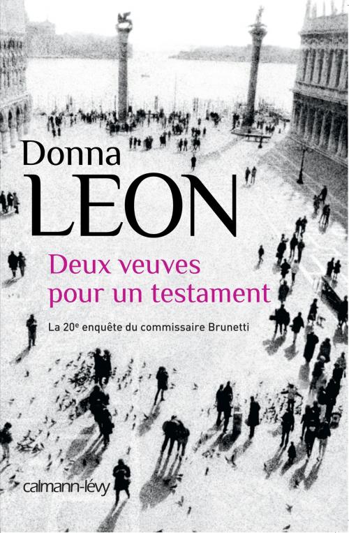 Cover of the book Deux veuves pour un testament by Donna Leon, Calmann-Lévy