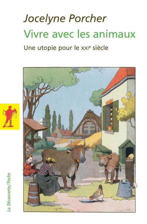 Cover of the book Vivre avec les animaux by Jocelyne PORCHER, Alain CAILLÉ, La Découverte