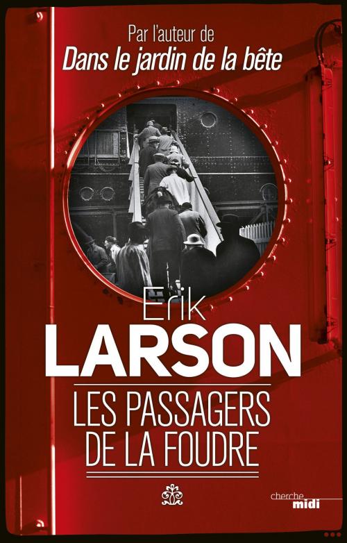 Cover of the book Les Passagers de la foudre by Erik LARSON, Cherche Midi