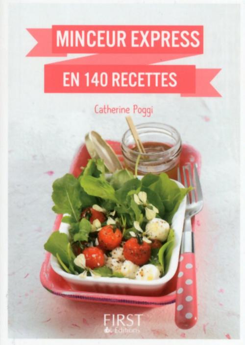 Cover of the book Petit livre de - Minceur express en 140 recettes by Catherine POGGI, edi8