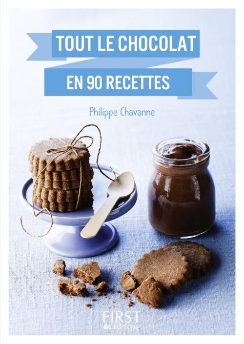 Cover of the book Le Petit Livre de - Tout le chocolat en 90 recettes by Philippe CHAVANNE, edi8