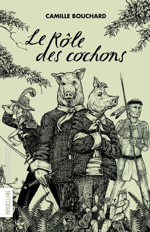Cover of the book Le Rôle des cochons by Camille Bouchard, Québec Amérique
