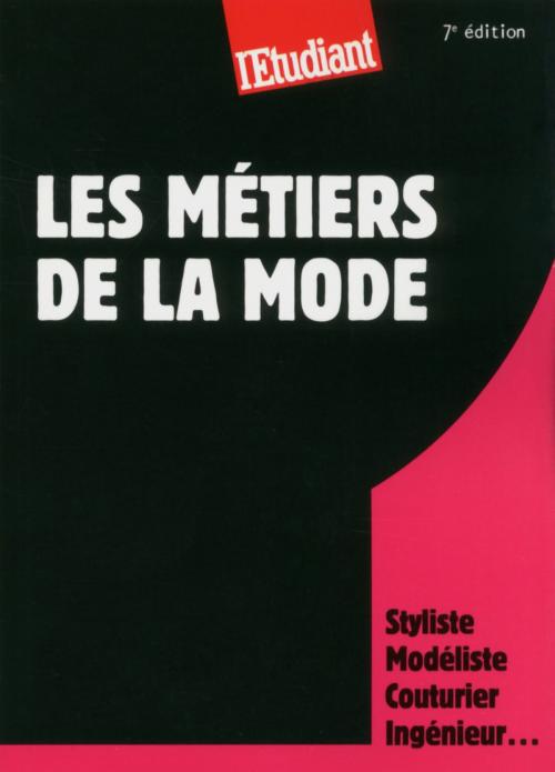 Cover of the book Les métiers de la mode by Dominique Perez, LES EDITIONS DE L'OPPORTUN