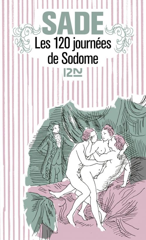 Cover of the book Les 120 journées de Sodome by Marquis de SADE, Univers Poche