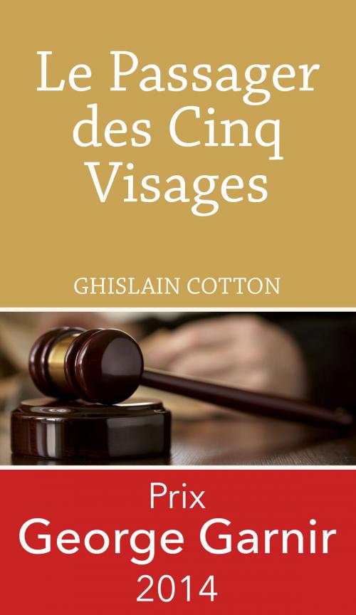 Cover of the book Le Passager des Cinq Visages by Ghislain Cotton, Weyrich