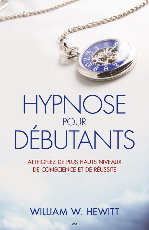 Cover of the book Hypnose pour débutants by William W. Hewitt, Éditions AdA