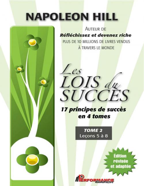 Cover of the book Les lois du succès 2 : Leçons 5 à 8 by Hill Napoléon, Performance