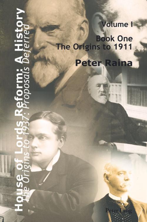Cover of the book House of Lords Reform: A History by Peter Raina, Peter Lang