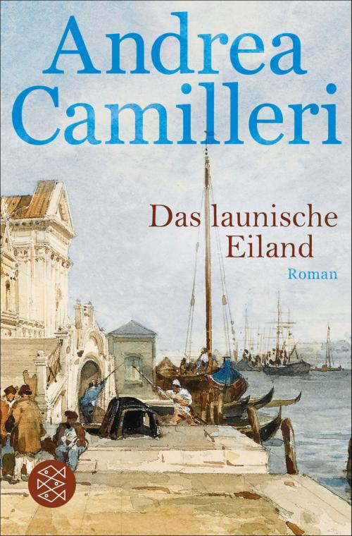 Cover of the book Das launische Eiland by Andrea Camilleri, FISCHER E-Books