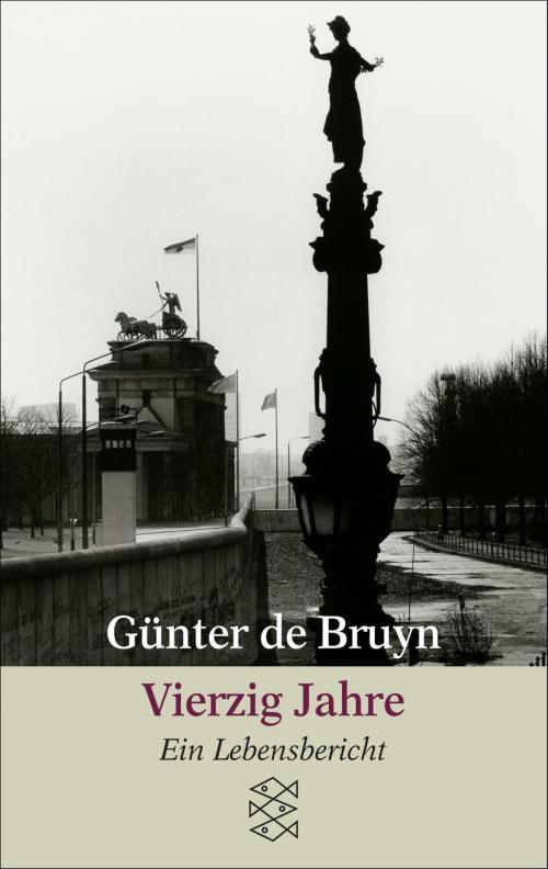 Cover of the book Vierzig Jahre by Günter de Bruyn, FISCHER E-Books