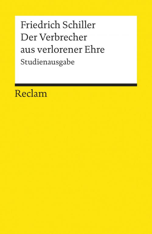 Cover of the book Der Verbrecher aus verlorener Ehre by Friedrich Schiller, Reclam Verlag