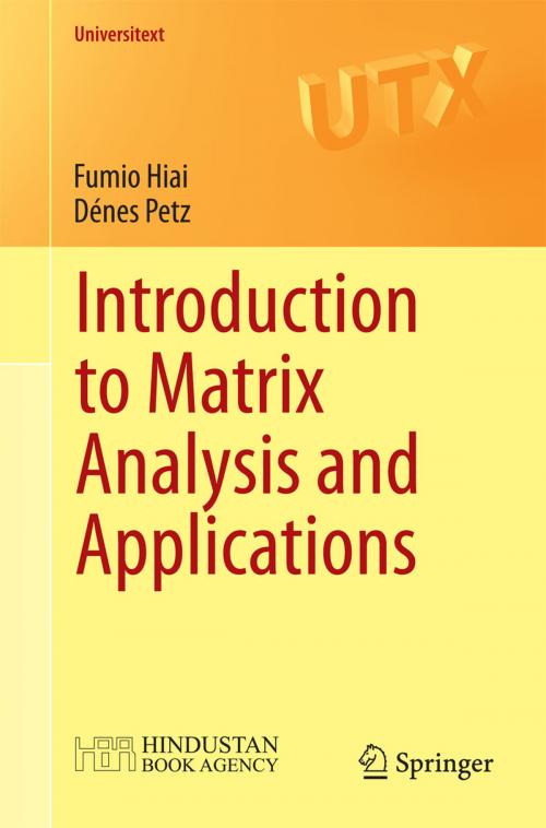 Cover of the book Introduction to Matrix Analysis and Applications by Fumio Hiai, Dénes Petz, Springer International Publishing