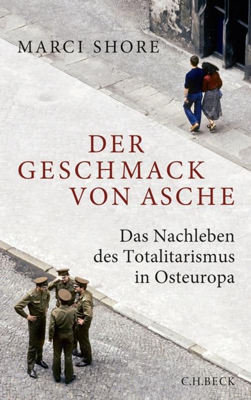 Cover of the book Der Geschmack von Asche by Marci Shore, C.H.Beck