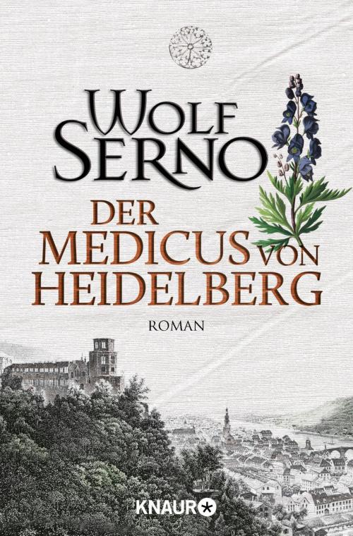 Cover of the book Der Medicus von Heidelberg by Wolf Serno, Knaur eBook