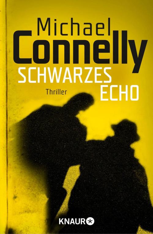 Cover of the book Schwarzes Echo by Michael Connelly, Knaur eBook