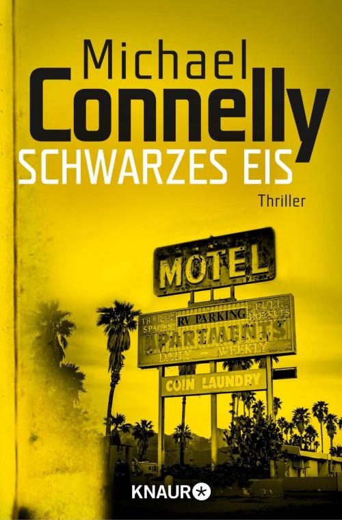 Cover of the book Schwarzes Eis by Michael Connelly, Knaur eBook