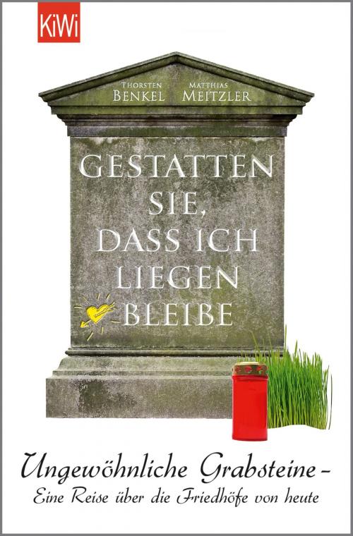 Cover of the book Gestatten Sie, dass ich liegen bleibe by Thorsten Benkel, Matthias Meitzler, Kiepenheuer & Witsch eBook