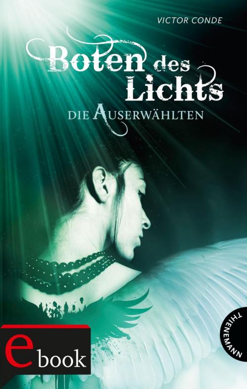 Cover of the book Boten des Lichts by Víctor Conde, bürosüd° GmbH, Thienemann Verlag