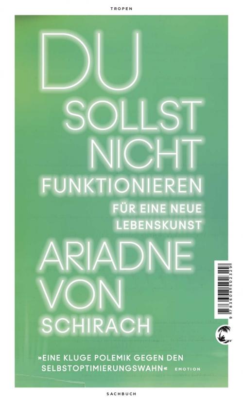 Cover of the book Du sollst nicht funktionieren by Ariadne von Schirach, Tropen