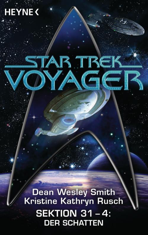 Cover of the book Star Trek - Voyager: Der Schatten by Dean Wesley Smith, Kristine Kathryn Rusch, Heyne Verlag