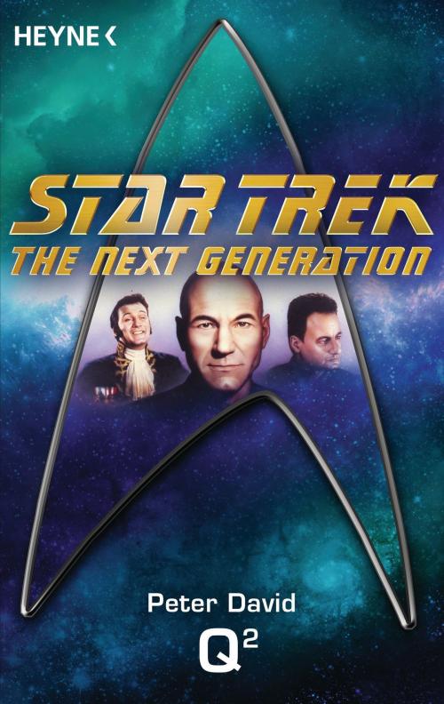 Cover of the book Star Trek - The Next Generation: Q² by Peter David, Heyne Verlag