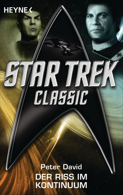 Cover of the book Star Trek - Classic: Der Riss im Kontinuum by Peter David, Heyne Verlag