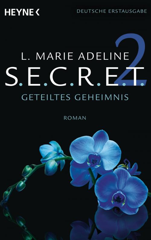 Cover of the book SECRET 2 by L. Marie Adeline, Heyne Verlag