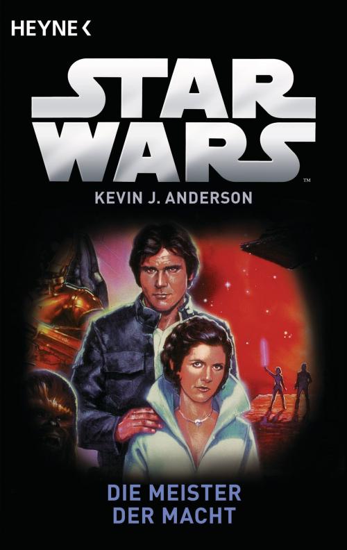 Cover of the book Star Wars™: Die Meister der Macht by Kevin J. Anderson, Heyne Verlag