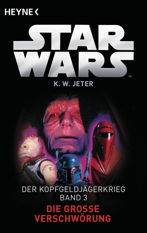 Cover of the book Star Wars™: Die große Verschwörung by Kevin Way Jeter, Heyne Verlag