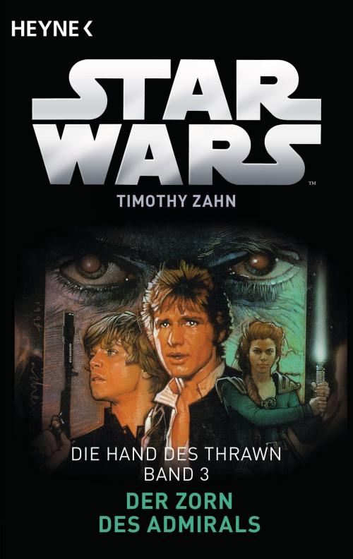 Cover of the book Star Wars™: Der Zorn des Admirals by Timothy Zahn, Heyne Verlag