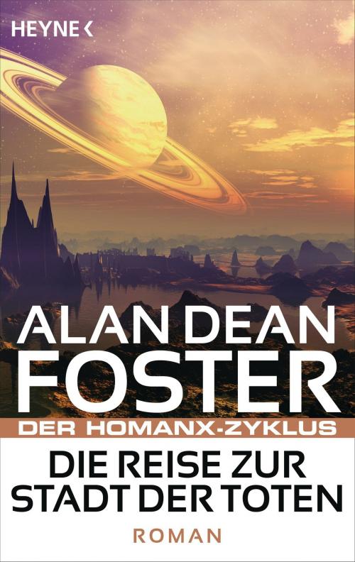 Cover of the book Die Reise zur Stadt der Toten by Alan Dean Foster, Heyne Verlag