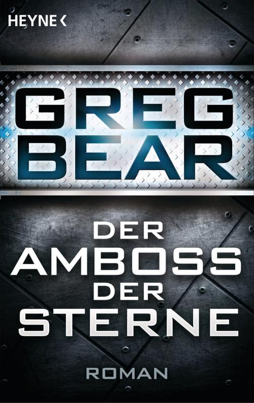 Cover of the book Der Amboss der Sterne by Greg Bear, Heyne Verlag