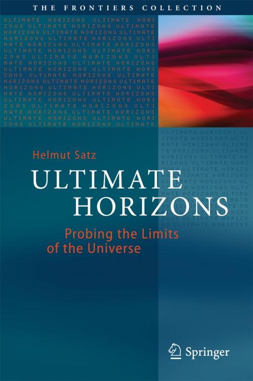 Cover of the book Ultimate Horizons by Helmut Satz, Springer Berlin Heidelberg
