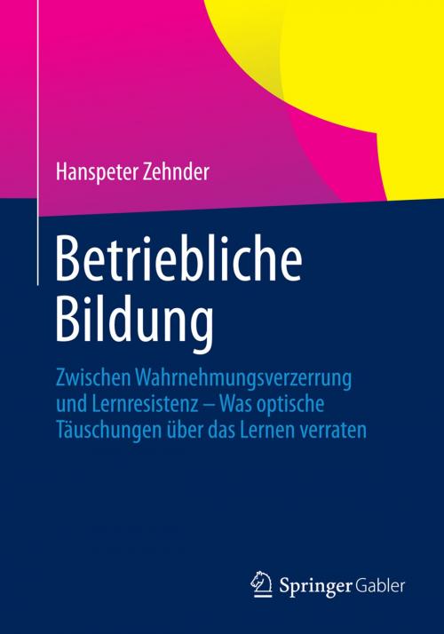 Cover of the book Betriebliche Bildung by Hanspeter Zehnder, Springer Berlin Heidelberg