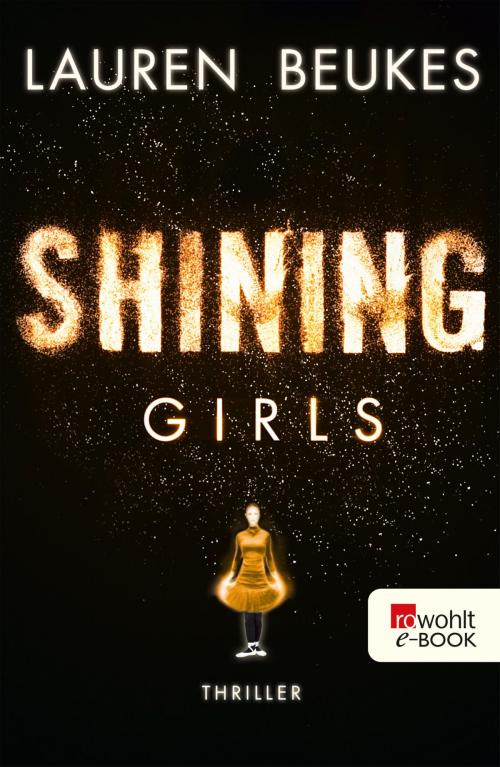 Cover of the book Shining Girls by Lauren Beukes, Rowohlt E-Book