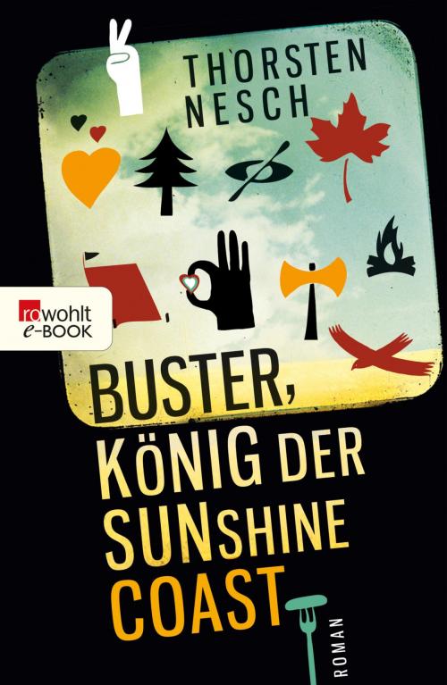 Cover of the book Buster, König der Sunshine Coast by Thorsten Nesch, Rowohlt E-Book