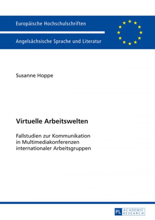Cover of the book Virtuelle Arbeitswelten by Susanne Hoppe, Peter Lang