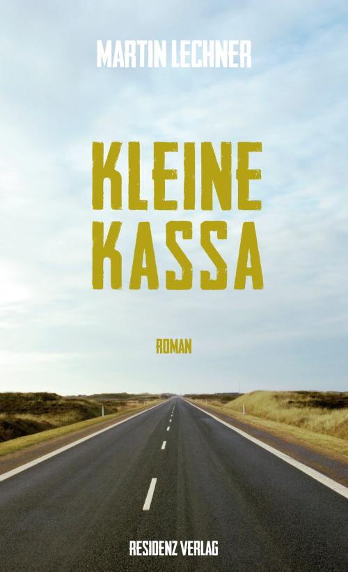 Cover of the book Kleine Kassa by Martin Lechner, Residenz Verlag