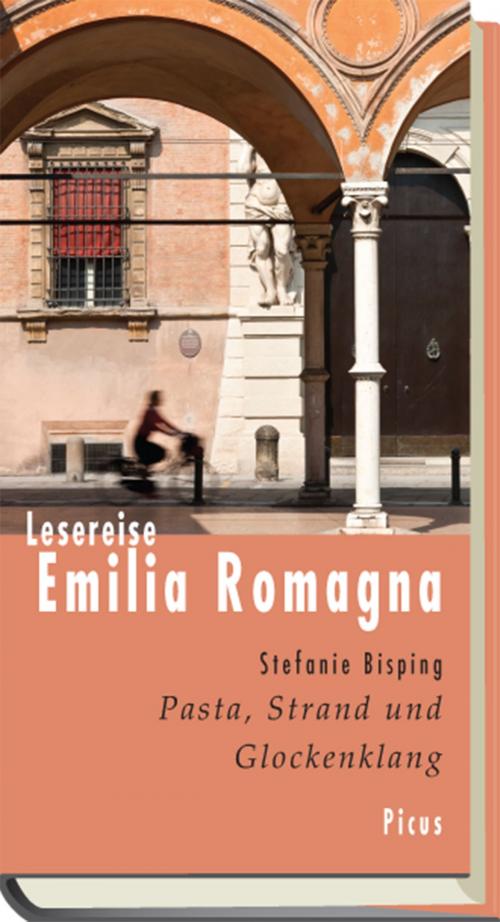 Cover of the book Lesereise Emilia Romagna by Stefanie Bisping, Picus Verlag