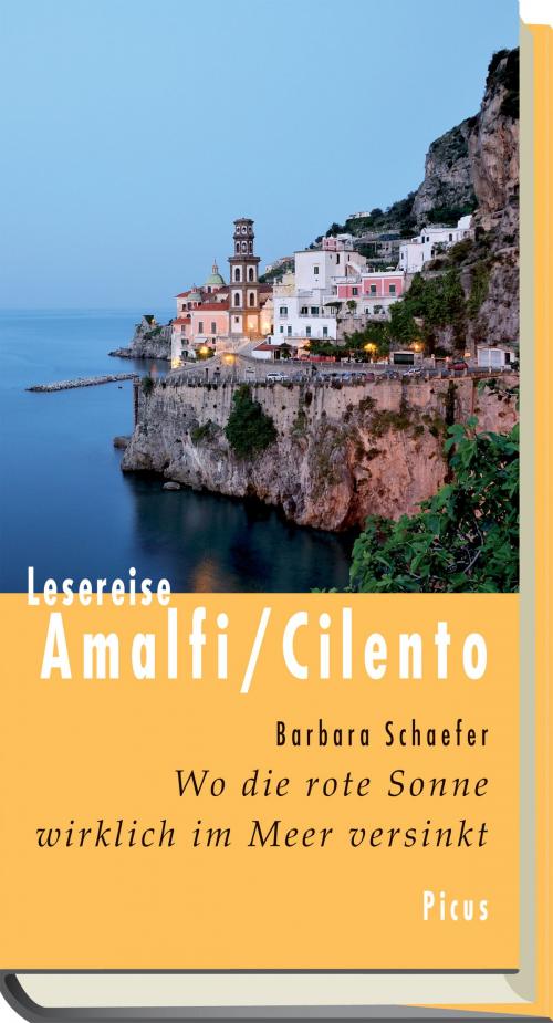 Cover of the book Lesereise Amalfi / Cilento by Barbara Schaefer, Picus Verlag