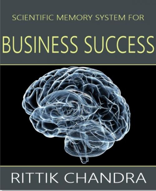 Cover of the book Scientific Memory System for Business Success by Rittik Chandra, BookRix