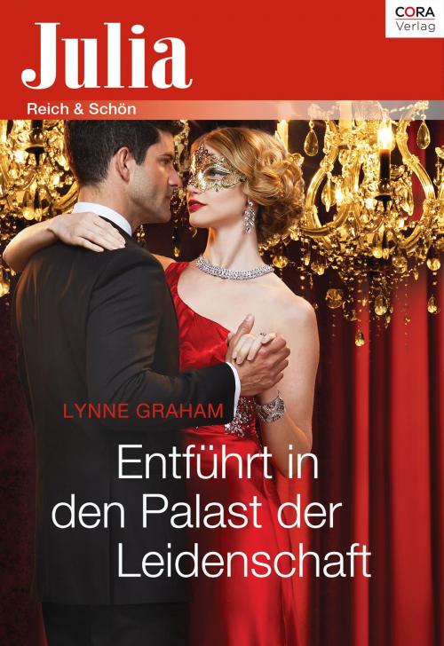 Cover of the book Entführt in den Palast der Leidenschaft by Lynne Graham, CORA Verlag