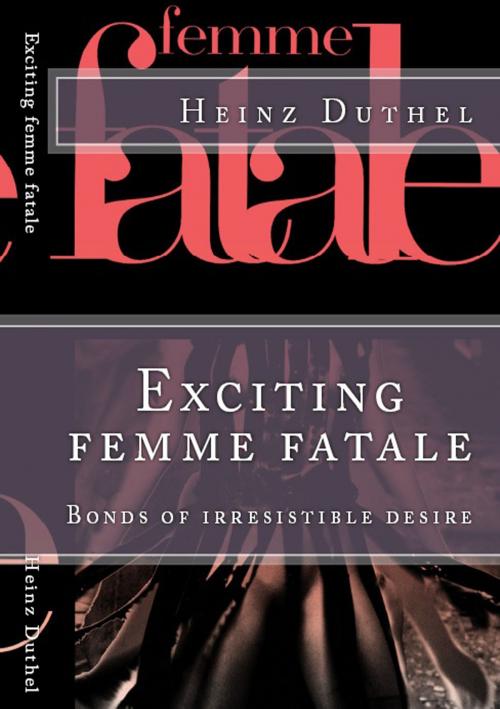 Cover of the book ‘Les Femme fatales’. by Heinz Duthel, BoD E-Short