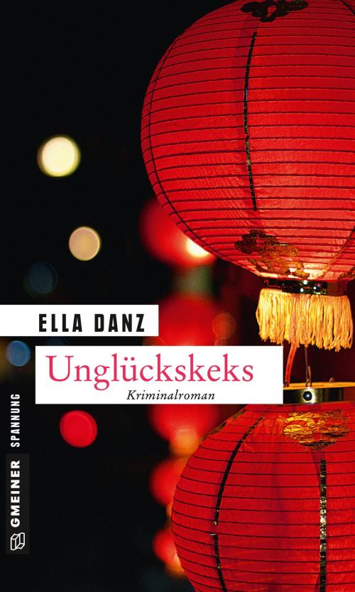 Cover of the book Unglückskeks by Ella Danz, GMEINER