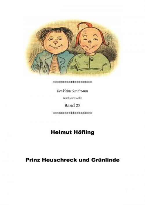 Cover of the book Prinz Heuschreck und Grünlinde by Helmut Höfling, epubli